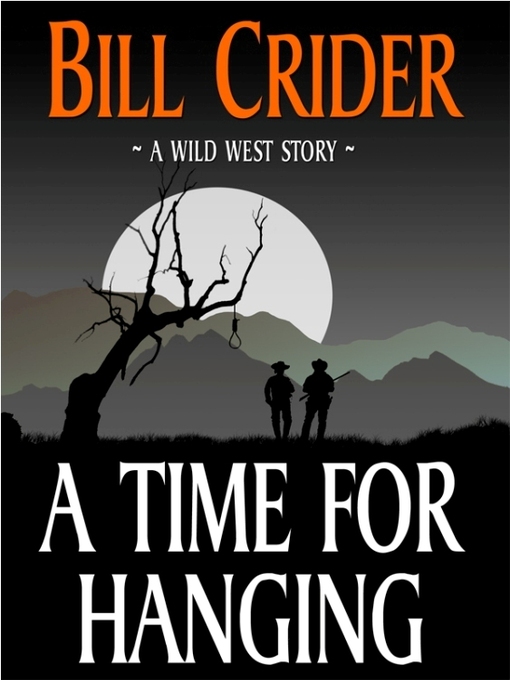 Title details for A Time for Hanging by Bill Crider - Available